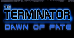 The Terminator: Dawn of Fate