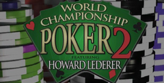 World Championship Poker 2: Featuring Howard Lederer