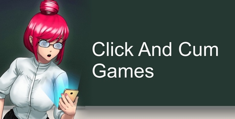 Click and Cum Games