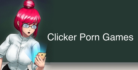 Clicker Porn Games