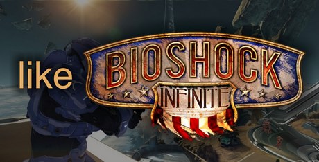 Games Like Bioshock Infinite