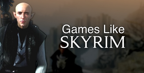 Games Like Skyrim