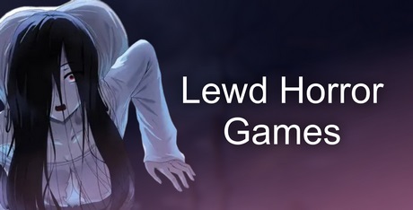 Lewd Horror Games