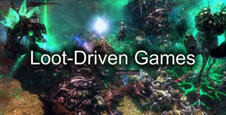 Loot-Driven Games