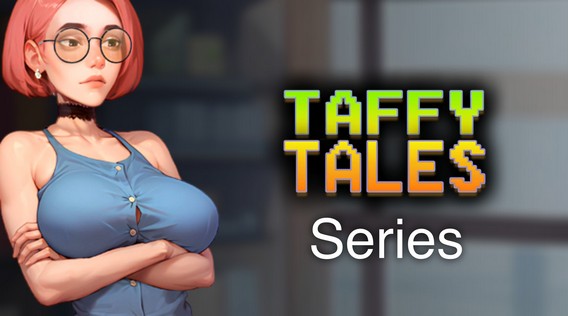 Taffy Tales Series – Download games from the awesome XXX Taffy Tales series
