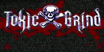 Toxic Grind